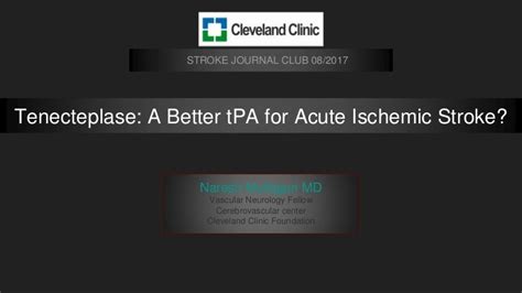 Tenecteplase : A better tPA for Acute ischemic stroke?