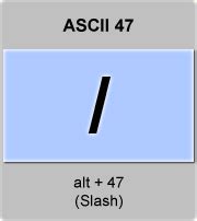 ASCII code / , Slash , forward slash , fraction bar , division slash ...