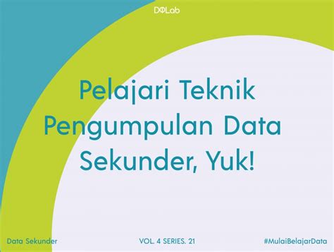 Teknik Pengumpulan Data Sekunder: Dari Mana Kita Bisa Memper...