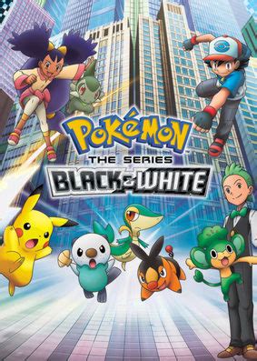 Pokémon the Series: Black & White (Anime) - TV Tropes