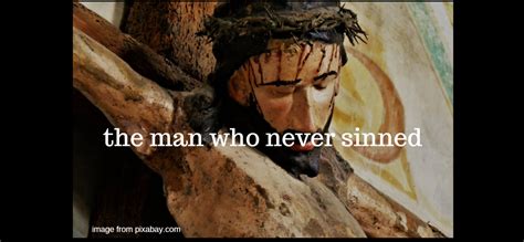 The Man Who Never Sinned | Lara Love's Good News Daily Devotional