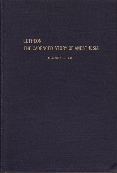 Letheon: The Cadenced Story of Anesthesia. Chauncey D. Leake. Medical Poetry. | eBay