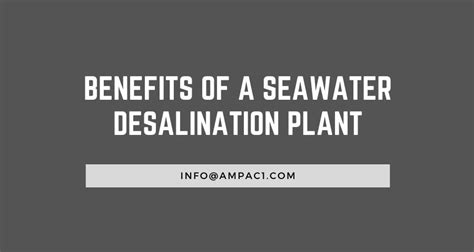 Ampac USA new blog on Benefits of a Seawater Desalination Plant