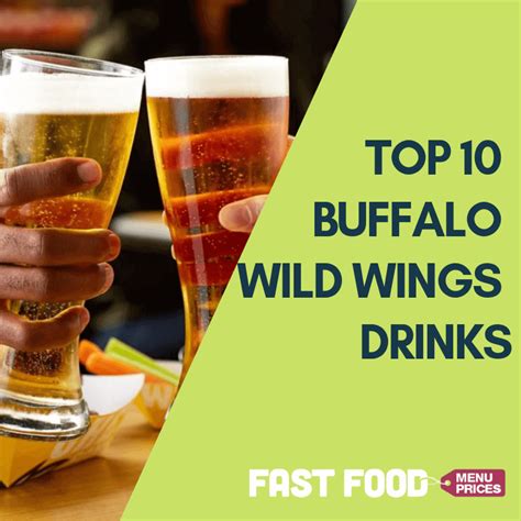 Top 10 Buffalo Wild Wings Drinks