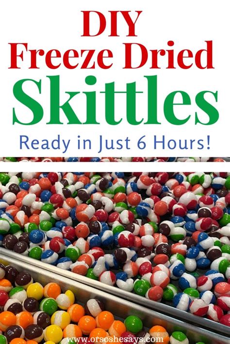 How to Freeze Dry Skittles in 6 Hours - Or so she says...