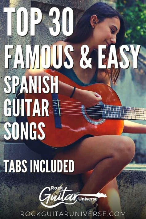 Top 30 Famous & Easy Spanish Guitar Songs – Tabs Included – Rock Guitar ...