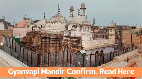 Gyanvapi Mosque Case Latest News Today, Where Is Gyanvapi Mandir, History, Mosque, and more ...