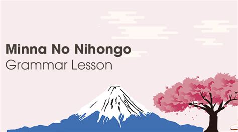 Jlpt N Grammar Lesson Minna No Nihongo Book Learn Japanese | Hot Sex Picture