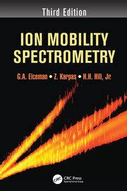 Ion Mobility Spectrometry - 3rd Edition - G.A. Eiceman - Z. Karpas - H