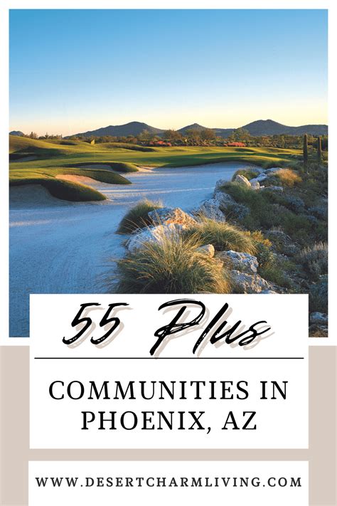 BEST 55 Plus Communities In Phoenix Arizona [2023] - Desert Charm Living Real Estate Team