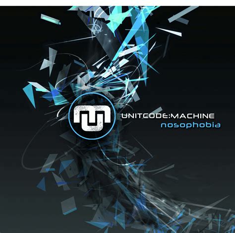 Nosophobia | unitcode:machine