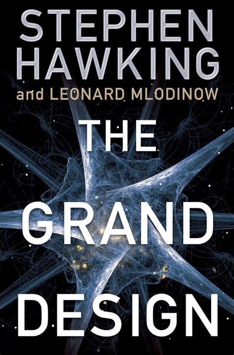 Review: The Grand Design by Stephen Hawking and Leonard Mlodinow ...