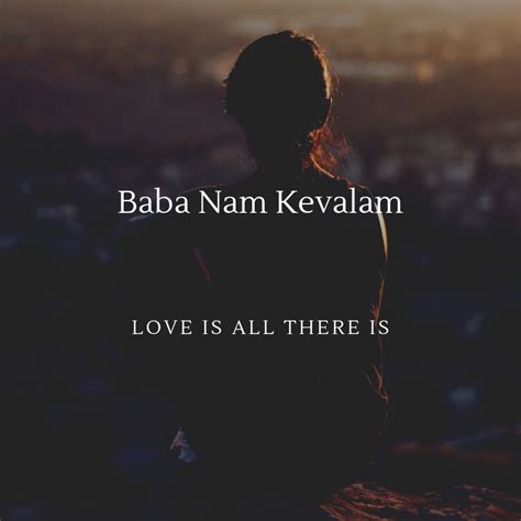 My Universal Mantra - Baba Nam Kevalam - Mom Elite