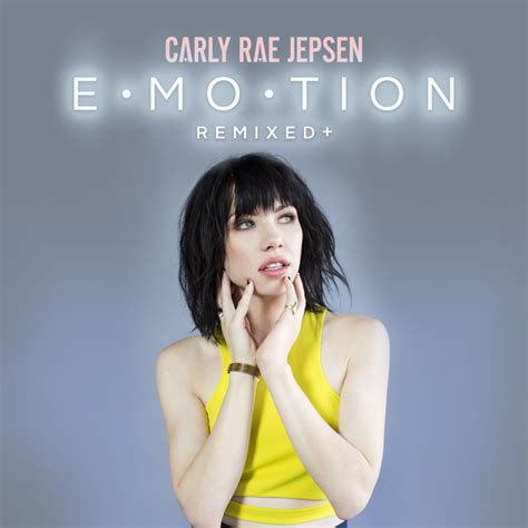 Carly Rae Jepsen - E•MO•TION Remixed + Lyrics and Tracklist | Genius