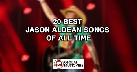 20 Best Jason Aldean Songs of All Time (Greatest Hits)