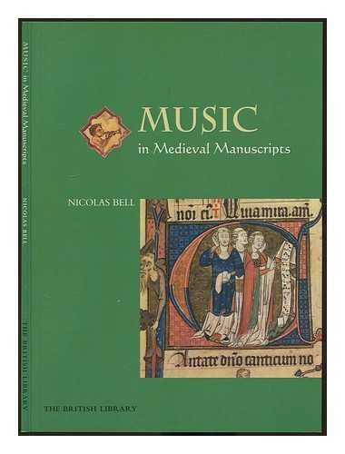 9780712347068: Music in Medieval Manuscripts - AbeBooks - Bell, Nicolas ...