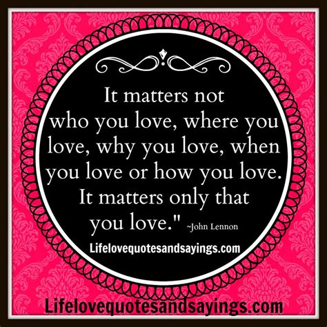 Why Love Matters Quotes. QuotesGram