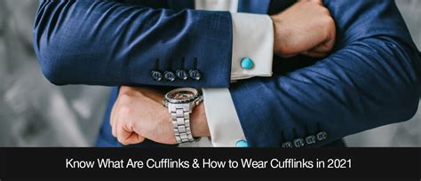 Here’s What Are Cufflinks And How You Can Wear Them In 2021