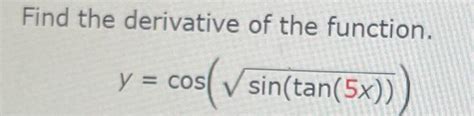 Solved Find the derivative of the function. | Chegg.com