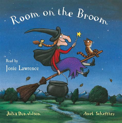 Room on the Broom : Donaldson, Julia, Scheffler, Axel, Lawrence, Josie ...