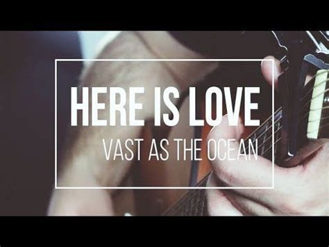 Here Is Love Vast As The Ocean by Reawaken (Acoustic Hymn) - YouTube | Music web, Hymn, Acoustic