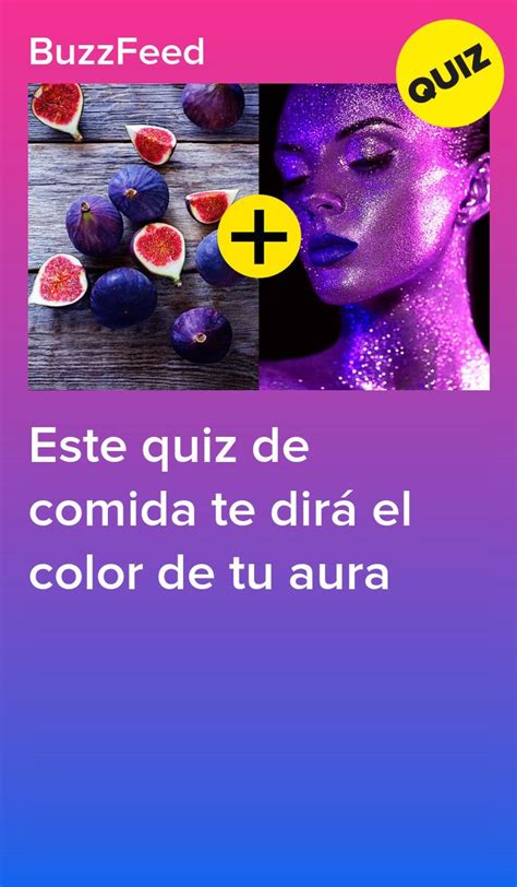 Este quiz de comida te dirá el color de tu aura Quizes Buzzfeed, Buzzfeed Quizzes, Aura Test ...