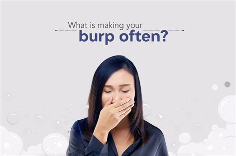 What is making you burp often?