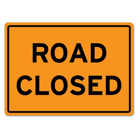 Road Closed Sign - The Signmaker