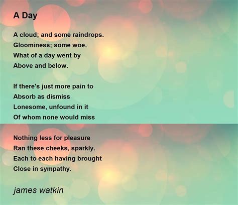 A Day - A Day Poem by james watkin