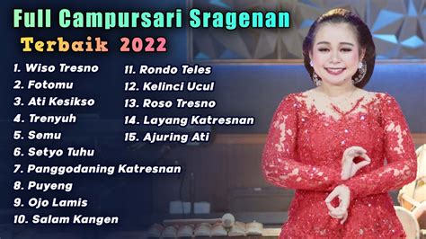 FULL CAMPURSARI SRAGENAN TERBAIK 2022 - YouTube