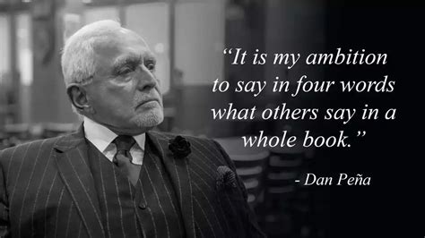 52+ Dan Pena Quotes | QuotesDR.com