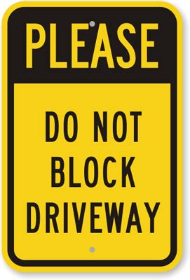 Do Not Block Driveway Signs that Work!