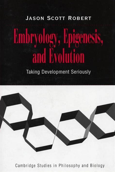 Embryology, Epigenesis and Evolution: Taking Development Seriously | NHBS Academic ...