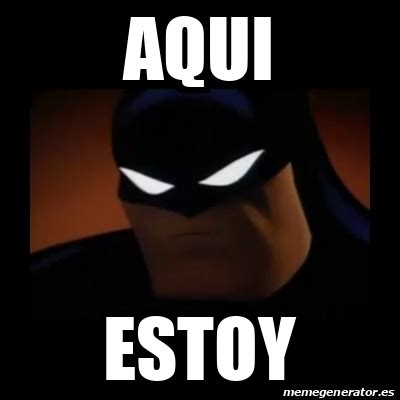 Meme Disapproving Batman - aqui estoy - 33075042