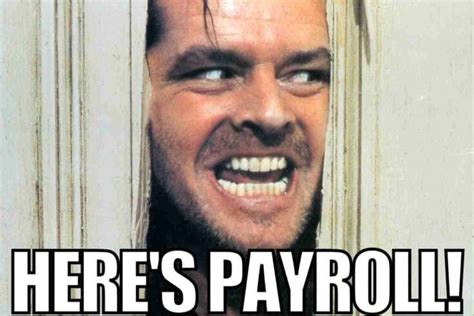 25 Hilarious Payroll Memes For Laughs Until Payday