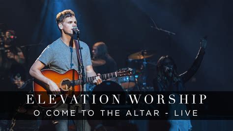 Chord Gitar Elevation Worship - O Come To The Altar Kunci Dasar - Chords.id