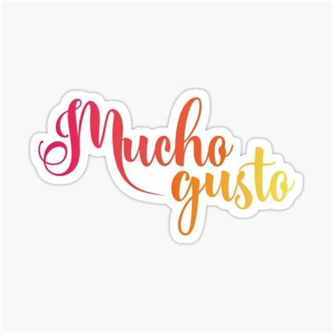 "Mucho gusto - spanish language - Nice to meet you" Sticker for Sale by ...