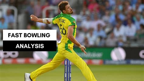 FAST BOWLING ANALYSIS - MITCHELL STARC - YouTube