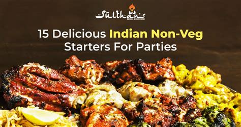 15 Delicious Indian Non-veg Starters for Parties - Sulthan's Biryani