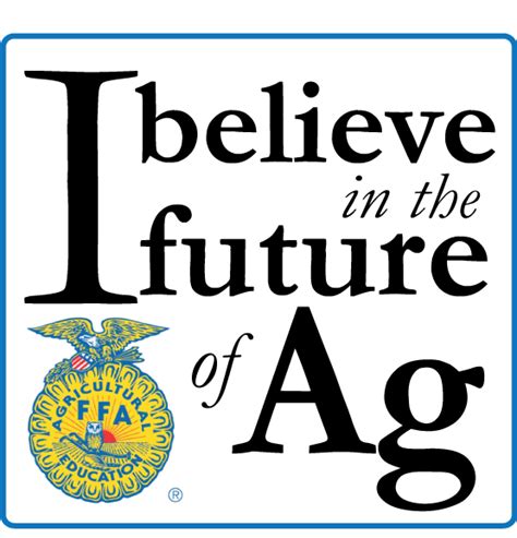 I Believe in the Future of Ag Campaign | Ffa creed, Ffa, Ag quote