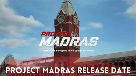 Project Madras Release Date: Know Everything - GAMELEXA