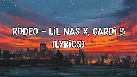 Rodeo - Lil Nas X, Cardi B (Lyrics) - YouTube