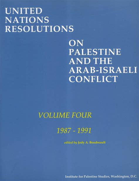 United Nations Resolutions on Palestine and the Arab-Israeli Conflict ...