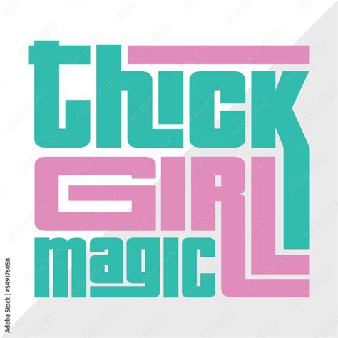 Thick Girl Magic SVG Cut File, Curvy Woman Svg, Thick Body Svg, BBW Svg ...