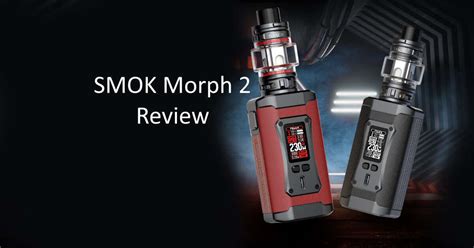 SMOK Morph 2 Vape Kit In-depth Review