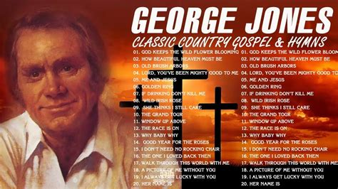 George Jones - George Jones Greatest Hits - George Jones Gospel Songs Album - YouTube