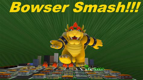 Bowser Smash!!! by MATX007 on DeviantArt