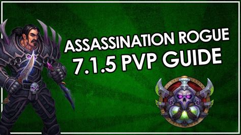 Assassination Rogue PvP Guide Legion 7.1.5 - World of Warcraft: Legion 7.1.5 - YouTube