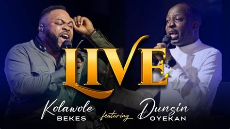 [Music + Video] Kolawole Bekes feat. Dunsin Oyekan - Live - TodayGospel