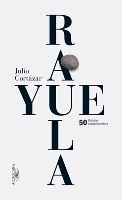 Rayuela Edicion conmemorativa 50 aniversario / Hopscotch af Julio Cortazar (Paperback)